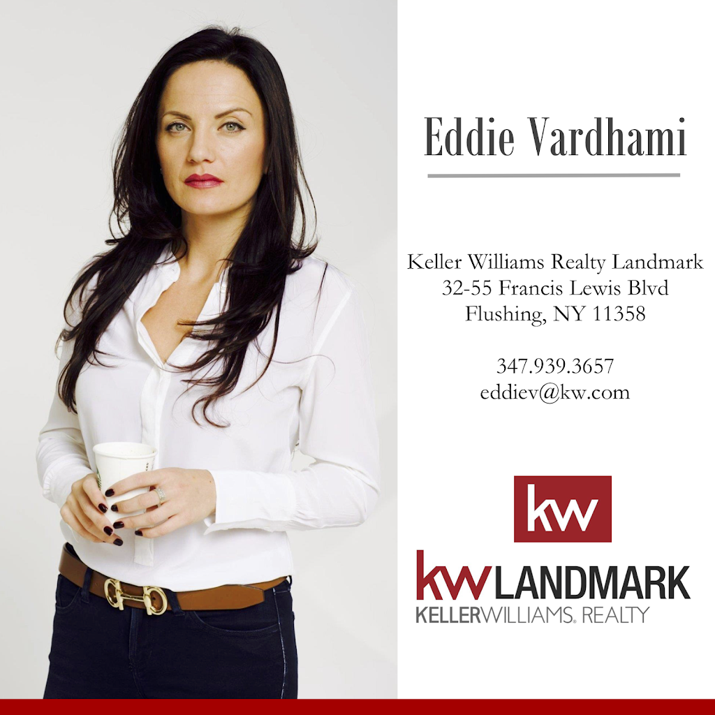 Eddie Vardhami at Keller Williams Realty Landmark | 32-55 Francis Lewis Blvd, Queens, NY 11358 | Phone: (347) 939-3657