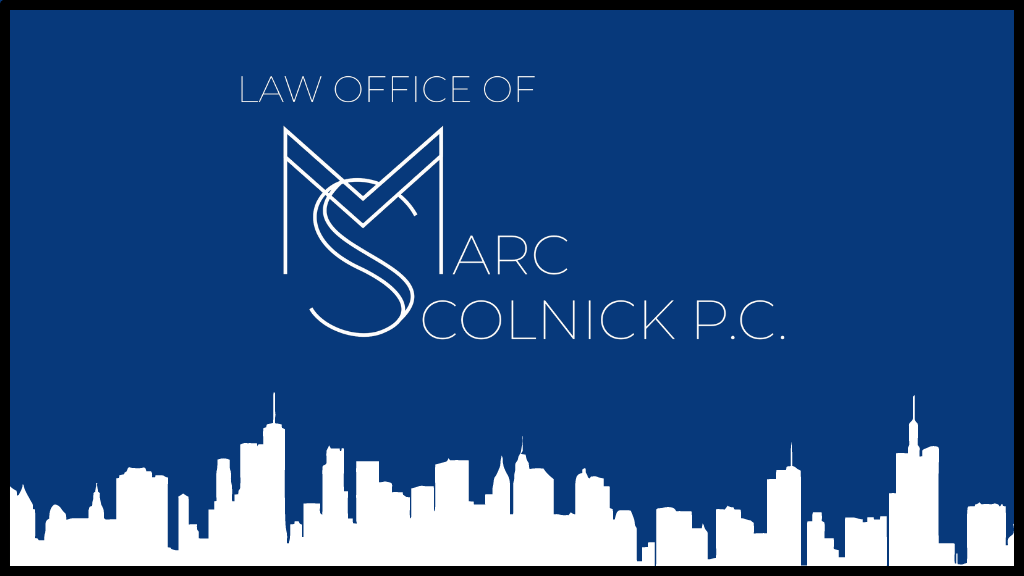 Law Office of Marc Scolnick P.C. | 84-03 Cuthbert Rd #1b, Kew Gardens, NY 11415 | Phone: (718) 554-6445