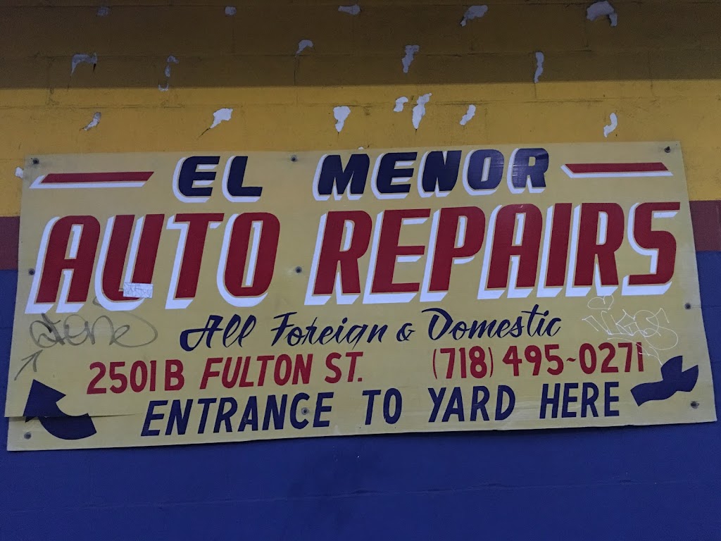 El Menor Auto Repair | 2501-B Fulton Street, (Inside Lot), 2501 Fulton St, Brooklyn, NY 11207 | Phone: (718) 495-0271