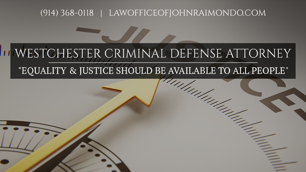 Law Offices of John A. Raimondo, P.C. | 5 Old Rd, Elmsford, NY 10523 | Phone: (914) 996-4511