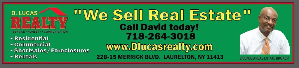 D Lucas Realty | 228-15 Merrick Blvd, Jamaica, NY 11413 | Phone: (718) 264-3018